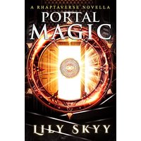 Portal Magic: A Rhaptaverse Novella (The Rhaptaverse Chronicles) - Portal Magic: A Rhaptaverse Novella (The Rhaptaverse Chronicles) - jetzt bei oelder-buchhandlung.de kaufen