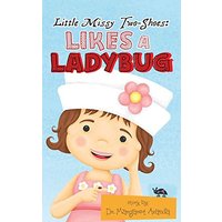 Little Missy Two-Shoes: Likes a Ladybug - Little Missy Two-Shoes: Likes a Ladybug - jetzt bei oelder-buchhandlung.de kaufen