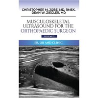Musculoskeletal Ultrasound for the Orthopaedic Surgeon OR, ER and Clinic, Volume 2 - Musculoskeletal Ultrasound for the Orthopaedic Surgeon OR, ER and Clinic, Volume 2 - jetzt bei oelder-buchhandlung.de kaufen