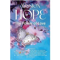 Mission Hope: The Power of Love - Mission Hope: The Power of Love - jetzt bei oelder-buchhandlung.de kaufen