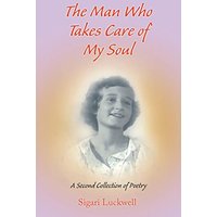 The Man Who Takes Care of My Soul - The Man Who Takes Care of My Soul - jetzt bei oelder-buchhandlung.de kaufen