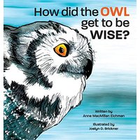 How Did the Owl Get to Be Wise - How Did the Owl Get to Be Wise - jetzt bei oelder-buchhandlung.de kaufen