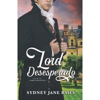Lord Desesperado (Lores Malditos, Band 1) - Lord Desesperado (Lores Malditos, Band 1) - jetzt bei oelder-buchhandlung.de kaufen