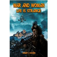 War and Woman: Life is Strange - War and Woman: Life is Strange - jetzt bei oelder-buchhandlung.de kaufen