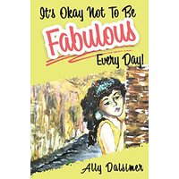 It's Okay Not to Be Fabulous Every Day! - It's Okay Not to Be Fabulous Every Day! - jetzt bei oelder-buchhandlung.de kaufen