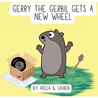 Gerry The Gerbil Gets A New Wheel (Hunny & Koko) - Gerry The Gerbil Gets A New Wheel (Hunny & Koko) - jetzt bei oelder-buchhandlung.de kaufen