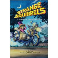 Strange Squirrels: A Kangaroo 7 and Slothette Adventure - Strange Squirrels: A Kangaroo 7 and Slothette Adventure - jetzt bei oelder-buchhandlung.de kaufen