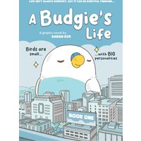 A Budgie's Life: Graphic Novel, Book 1 - A Budgie's Life: Graphic Novel, Book 1 - jetzt bei oelder-buchhandlung.de kaufen