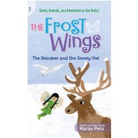 The Frost Wings: The Reindeer and the Snowy Owl - The Frost Wings: The Reindeer and the Snowy Owl - jetzt bei oelder-buchhandlung.de kaufen