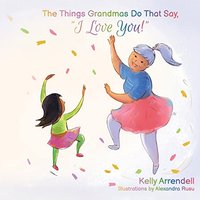 The Things Grandmas Do That Say I Love You! - The Things Grandmas Do That Say I Love You! - jetzt bei oelder-buchhandlung.de kaufen