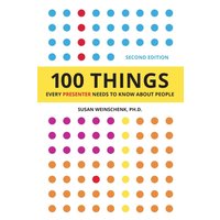 100 Things Every Presenter Needs To Know About People - 100 Things Every Presenter Needs To Know About People - jetzt bei oelder-buchhandlung.de kaufen