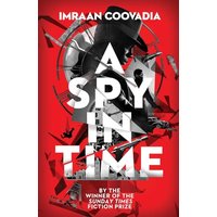 A Spy In Time - A Spy In Time - jetzt bei oelder-buchhandlung.de kaufen