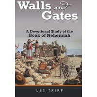 Walls And Gates: A Devotional Study of the Book of Nehemiah - Walls And Gates: A Devotional Study of the Book of Nehemiah - jetzt bei oelder-buchhandlung.de kaufen