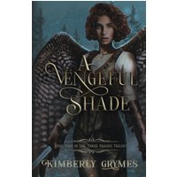 A Vengeful Shade (Three Shades Trilogy, Band 2) - A Vengeful Shade (Three Shades Trilogy, Band 2) - jetzt bei oelder-buchhandlung.de kaufen