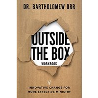 Outside the Box - Workbook: Innovative Change for More Effective Ministry - Outside the Box - Workbook: Innovative Change for More Effective Ministry - jetzt bei oelder-buchhandlung.de kaufen