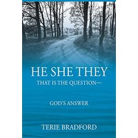 He She They: That is the question --- God's answer - He She They: That is the question --- God's answer - jetzt bei oelder-buchhandlung.de kaufen