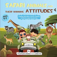 Safari Animals and their Winning Attitudes: Teaching Kids About Positive Thinking, Optimism & Good Assumptions (Books about God for Kids of All Faiths, Band 5) - Safari Animals and their Winning Attitudes: Teaching Kids About Positive Thinking, Optimism & Good Assumptions (Books about God for Kids of All Faiths, Band 5) - jetzt bei oelder-buchhandlung.de kaufen