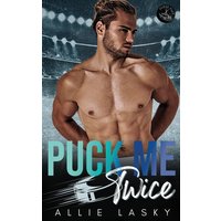 Puck Me Twice: Power Play Off the Ice (Boston Grizzlies Hockey Club) - Puck Me Twice: Power Play Off the Ice (Boston Grizzlies Hockey Club) - jetzt bei oelder-buchhandlung.de kaufen