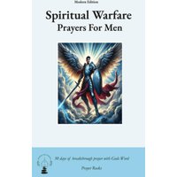 Spiritual Warfare Prayers For Men: 30 Days Breakthrough Prayers Modern Edition Overcome Overthinking, Loneliness, Anger, Spiritual Attacks, and ... God’s Word (Devotional Gifts for Men, Band 1) - Spiritual Warfare Prayers For Men: 30 Days Breakthrough Prayers Modern Edition Overcome Overthinking, Loneliness, Anger, Spiritual Attacks, and ... God’s Word (Devotional Gifts for Men, Band 1) - jetzt bei oelder-buchhandlung.de kaufen