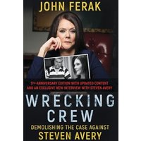 WRECKING CREW: Demolishing The Case Against Steven Avery - WRECKING CREW: Demolishing The Case Against Steven Avery - jetzt bei oelder-buchhandlung.de kaufen