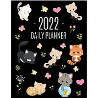 Cats Daily Planner 2022: Make 2022 a Meowy Year! | Cute Kitten Year Organizer: January-December (12 Months) - Cats Daily Planner 2022: Make 2022 a Meowy Year! | Cute Kitten Year Organizer: January-December (12 Months) - jetzt bei oelder-buchhandlung.de kaufen