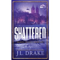 Shattered (Discreet Edition) (Broken, Band 2) - Shattered (Discreet Edition) (Broken, Band 2) - jetzt bei oelder-buchhandlung.de kaufen