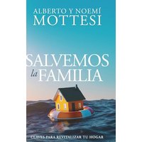 Salvemos la Familia: Claves para revitalizar tu hogar - Salvemos la Familia: Claves para revitalizar tu hogar - jetzt bei oelder-buchhandlung.de kaufen