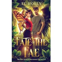 Fate of the Fae (Finding Fae Trilogy, Band 3) - Fate of the Fae (Finding Fae Trilogy, Band 3) - jetzt bei oelder-buchhandlung.de kaufen
