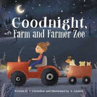 Goodnight, Farm and Farmer Zee - Goodnight, Farm and Farmer Zee - jetzt bei oelder-buchhandlung.de kaufen