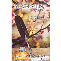 Statement of Faith: What Every Person in Jesus Christ Should Believe - Statement of Faith: What Every Person in Jesus Christ Should Believe - jetzt bei oelder-buchhandlung.de kaufen