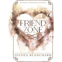 Friend Zone: A Friends to Lovers | Forced Proximity Romance (Friend Zone Series, Band 1) - Friend Zone: A Friends to Lovers | Forced Proximity Romance (Friend Zone Series, Band 1) - jetzt bei oelder-buchhandlung.de kaufen