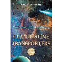 Clandestine Transporters: Unconventional Delivery - Clandestine Transporters: Unconventional Delivery - jetzt bei oelder-buchhandlung.de kaufen