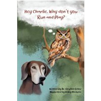 Hey Charlie, Why don’t you run and play? - Hey Charlie, Why don’t you run and play? - jetzt bei oelder-buchhandlung.de kaufen