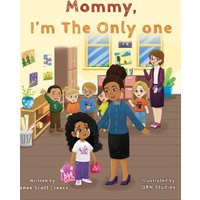 Mommy I'm The Only One: A Children's Book About Loving Your Natural Hair Texture! - Mommy I'm The Only One: A Children's Book About Loving Your Natural Hair Texture! - jetzt bei oelder-buchhandlung.de kaufen