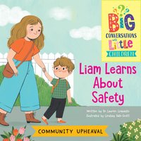Community Upheaval -- Liam Learns about Safety (Big Conversations with Little Children) - Community Upheaval -- Liam Learns about Safety (Big Conversations with Little Children) - jetzt bei oelder-buchhandlung.de kaufen