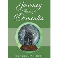 Journey Through Dementia - Journey Through Dementia - jetzt bei oelder-buchhandlung.de kaufen