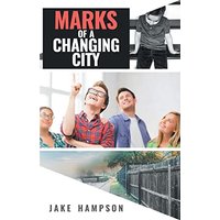 Marks of a Changing City - Marks of a Changing City - jetzt bei oelder-buchhandlung.de kaufen