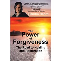 The Power of Forgiveness: The Road to Healing and Restoration - The Power of Forgiveness: The Road to Healing and Restoration - jetzt bei oelder-buchhandlung.de kaufen