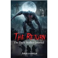 The Return: The Dark Stalker Journal - The Return: The Dark Stalker Journal - jetzt bei oelder-buchhandlung.de kaufen