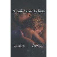 A Call Towards Love - A Call Towards Love - jetzt bei oelder-buchhandlung.de kaufen