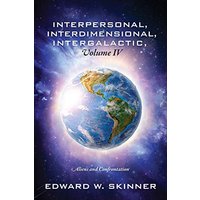 Interpersonal, Interdimensional, Intergalactic, Volume IV: Aliens and Confrontation - Interpersonal, Interdimensional, Intergalactic, Volume IV: Aliens and Confrontation - jetzt bei oelder-buchhandlung.de kaufen