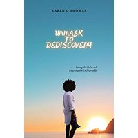 Unmask to Rediscovery: Loving the Unlovable Forgiving the Unforgivable - Unmask to Rediscovery: Loving the Unlovable Forgiving the Unforgivable - jetzt bei oelder-buchhandlung.de kaufen