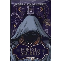 Forest of Secrets (Whistler in the Woods: A Reluctant Witch YA Urban Fantasy Mystery Thriller, Band 2) - Forest of Secrets (Whistler in the Woods: A Reluctant Witch YA Urban Fantasy Mystery Thriller, Band 2) - jetzt bei oelder-buchhandlung.de kaufen