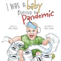 I Was a Baby During a Pandemic - I Was a Baby During a Pandemic - jetzt bei oelder-buchhandlung.de kaufen