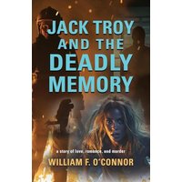 Jack Troy and the Deadly Memory - Jack Troy and the Deadly Memory - jetzt bei oelder-buchhandlung.de kaufen