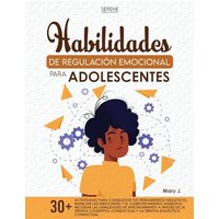 COMPÉTENCES DE RÉGULATION ÉMOTIONNELLE POUR LES ADOLESCENTS - COMPÉTENCES DE RÉGULATION ÉMOTIONNELLE POUR LES ADOLESCENTS - jetzt bei oelder-buchhandlung.de kaufen