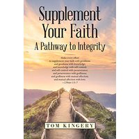 Supplement Your Faith: A Pathway to Integrity - Supplement Your Faith: A Pathway to Integrity - jetzt bei oelder-buchhandlung.de kaufen