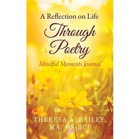 A Reflection on Life Through Poetry: Mindful Moments Journal - A Reflection on Life Through Poetry: Mindful Moments Journal - jetzt bei oelder-buchhandlung.de kaufen