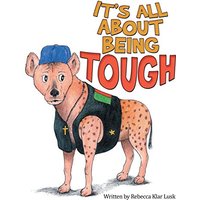 It's All About Being Tough - It's All About Being Tough - jetzt bei oelder-buchhandlung.de kaufen
