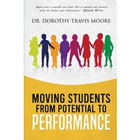 Moving Students from Potential to Performance - Moving Students from Potential to Performance - jetzt bei oelder-buchhandlung.de kaufen